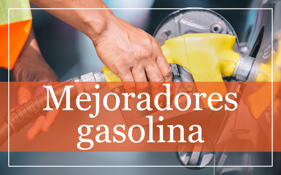 Mejoradores gasolina